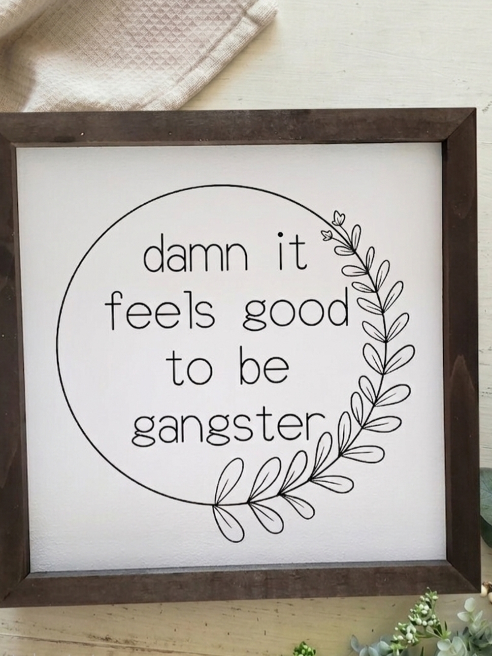 Damn It Feels Good To Be Gangster Framed Wall Art - White & Black